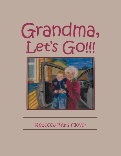 Grandma, Lets Go!!!