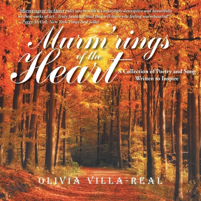 Murmrings of the Heart: A Collection of Poetry and Song Written to Inspire