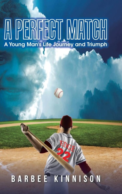 A Perfect Match: A Young Mans Life Journey and Triumph
