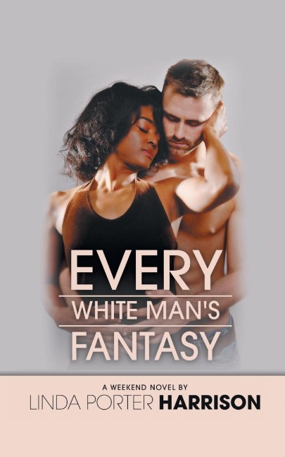 Every White Mans Fantasy