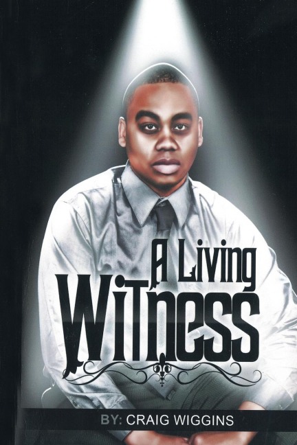 A Living Witness: The Journal Writing of My Life, Healing, and God