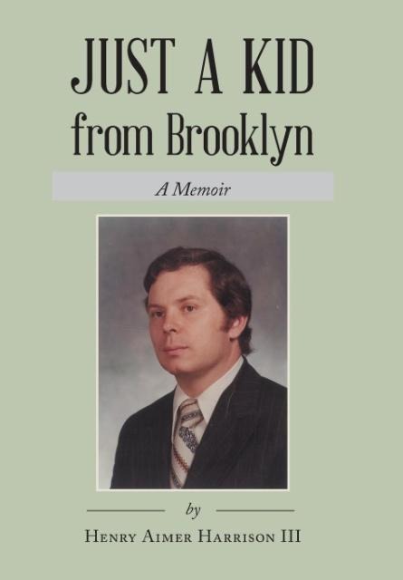 Just a Kid from Brooklyn: A Memoir