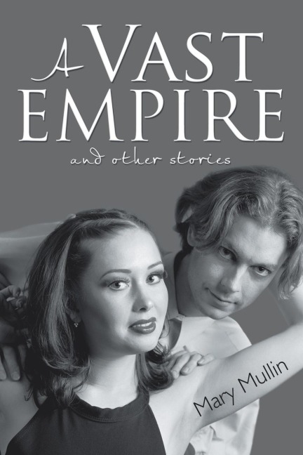 The Vast Empire: And Other Short Stories
