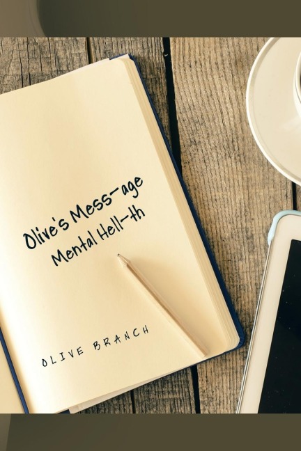 Olives Mess-age: Mental Hell-th