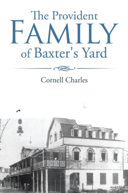The Provident Family of Baxters Yard