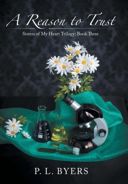 A Reason to Trust: Sisters of My Heart Trilogy: Book Three