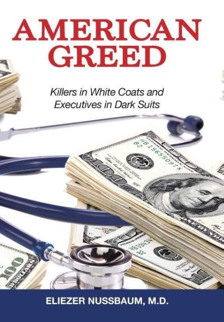 American Greed: Killers in White Coats and Executives in Dark Suits