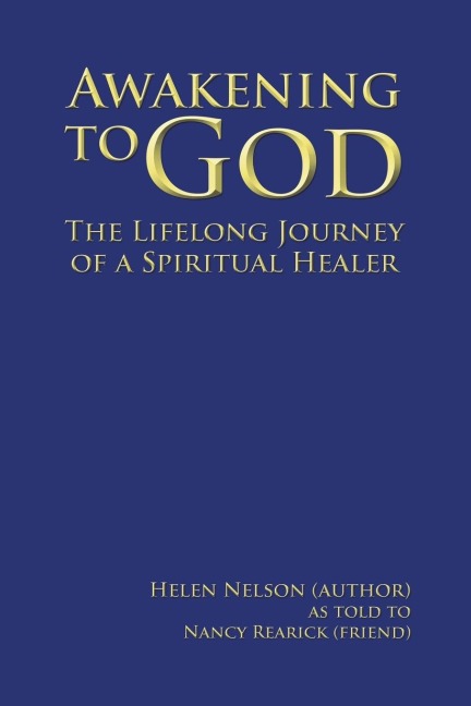 Awakening to God: The Lifelong Journey of a Spiritual Healer