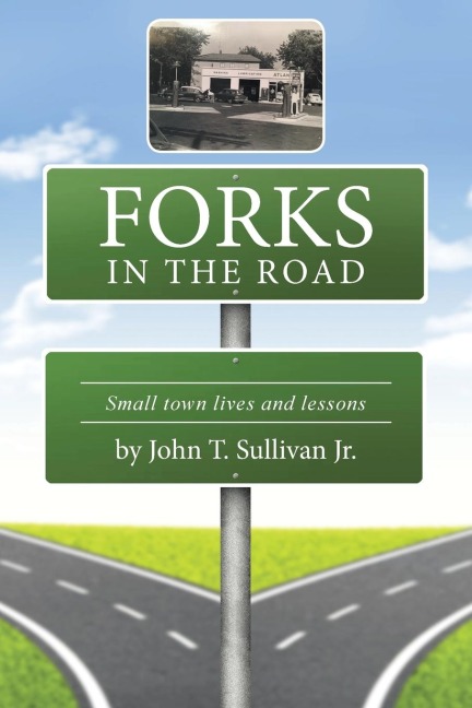 Forks in the Road: Small Town Lives and Lessons