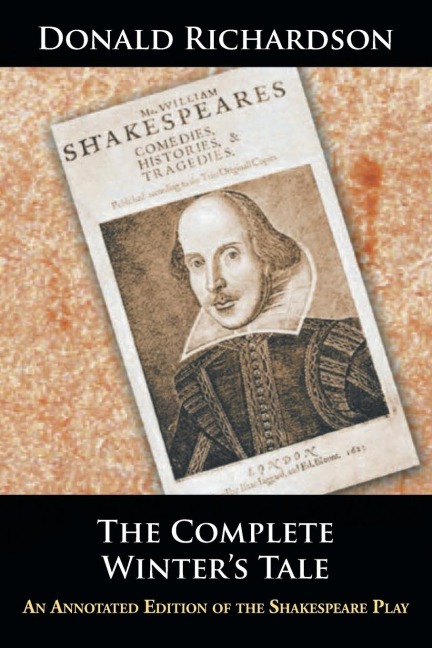 The Complete Winters Tale: An Annotated Edition of the Shakespeare Play