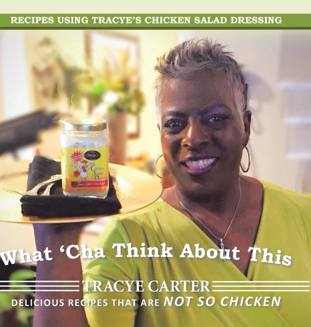 What Cha Think About This: Recipes Using Tracyes Chicken Salad Dressing Delicious Recipes That Are Not So Chicken