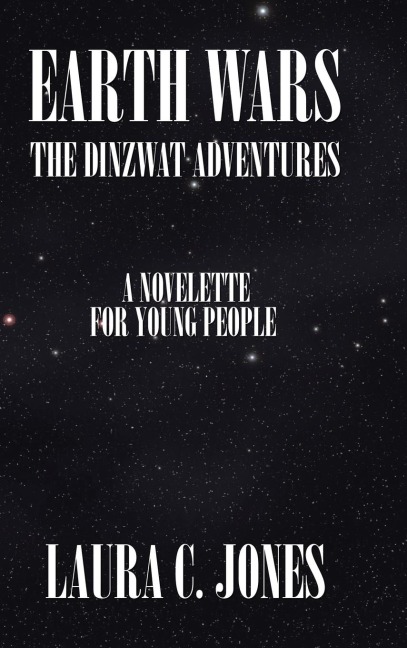 Earth Wars: The Dinzwat Adventures