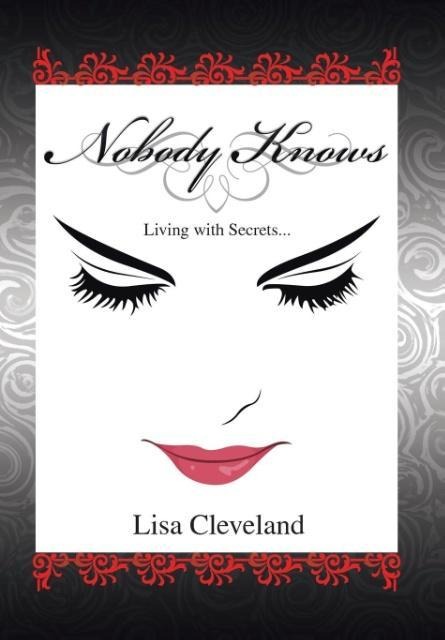 Nobody Knows: Living with Secrets
