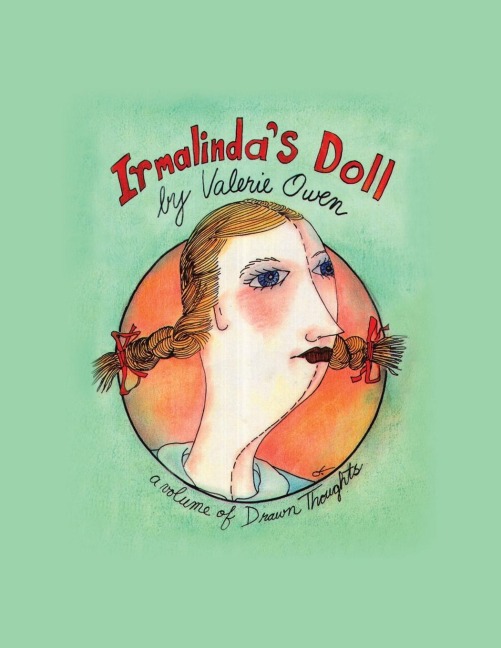 Irmalindas Doll: A Volume of Drawn Thoughts