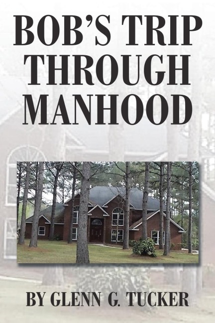 Bobs Trip Through Manhood