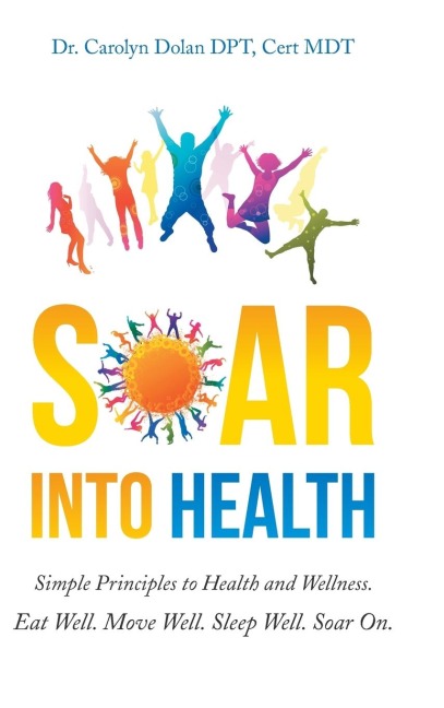 Soar into Health: Simple Principles to Health and Wellness