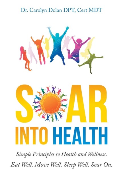 Soar into Health: Simple Principles to Health and Wellness
