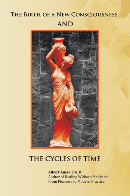 The Birth of a New Consciousness and the Cycles of Time