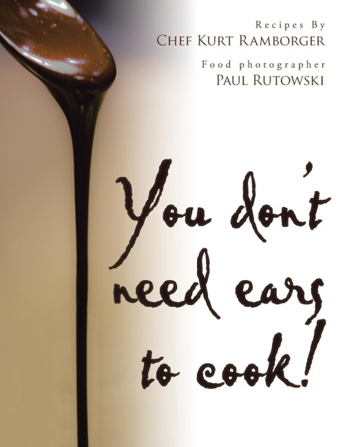You dont need ears to cook!