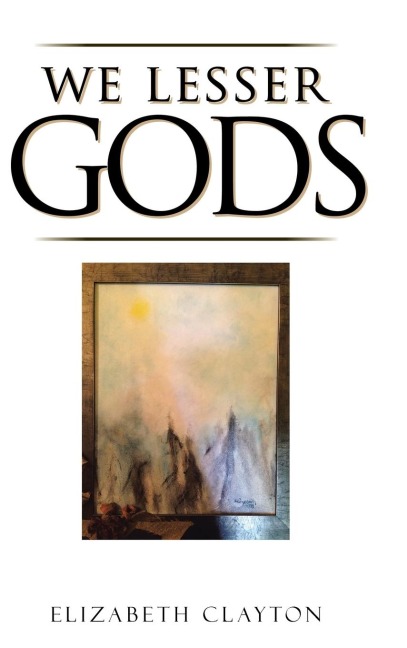 We Lesser Gods