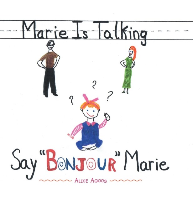 Marie Is Talking: Say Bonjour Marie