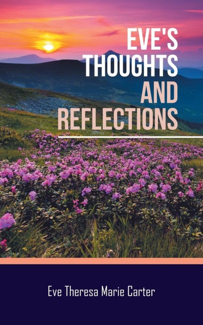 Eves Thoughts and Reflections