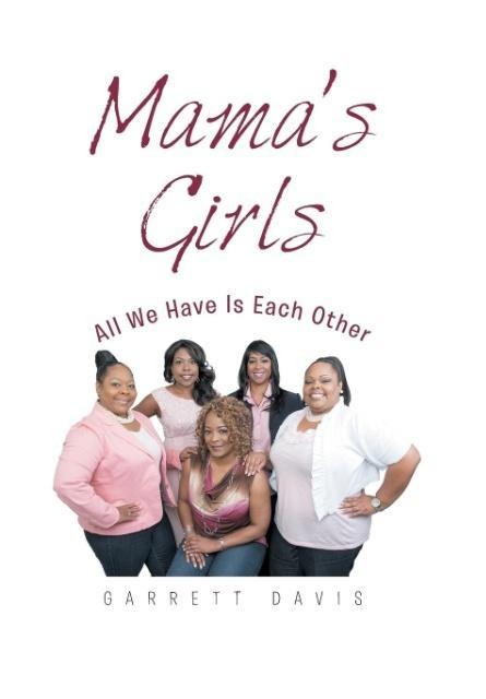 Mamas Girls: All We Have Is Each Other