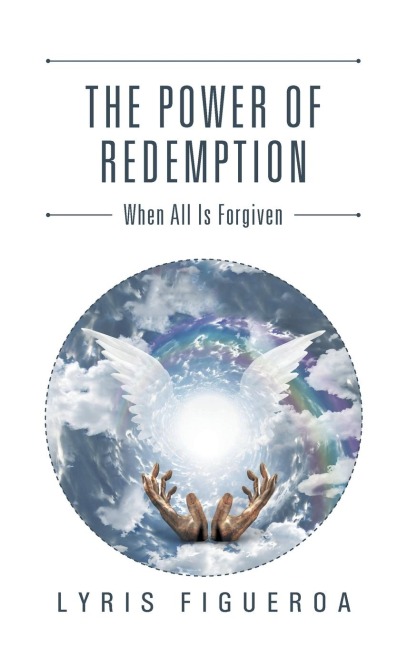 The Power of Redemption: When All Is Forgiven