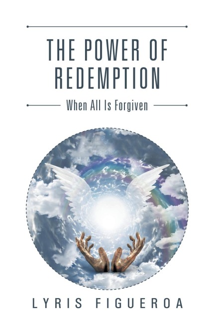 The Power of Redemption: When All Is Forgiven