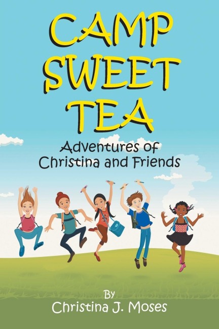 Camp Sweet Tea: Adventures of Christina & Friends