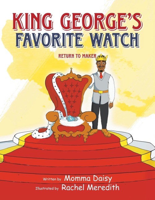 King Georges Favorite Watch: Return To Maker