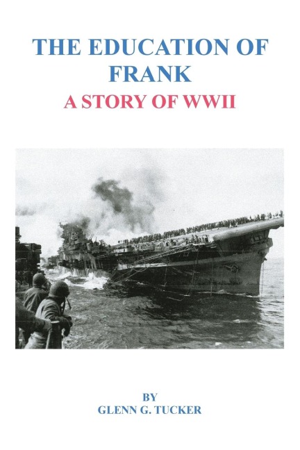 The Education of Frank: A Story of WWII
