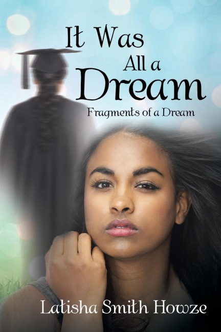 It Was All a Dream Fragments of a Dream