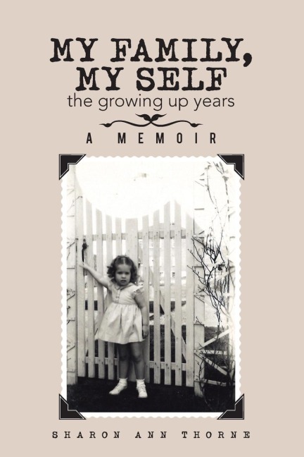 My Family, My Self: the growing up years