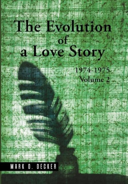 The Evolution of a Love Story: 1974-1975, Volume 2