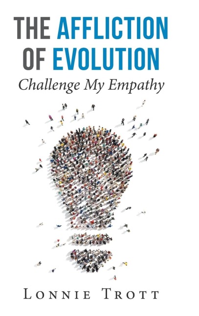 The Affliction of Evolution: Challenge My Empathy