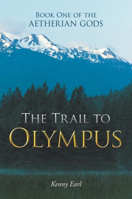 Book One of the Aetherian Gods: The Trail to Olympus