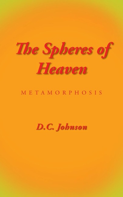 The Spheres of Heaven: Metamorphosis