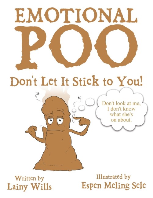 Emotional Poo: Dont Let It Stick to You!