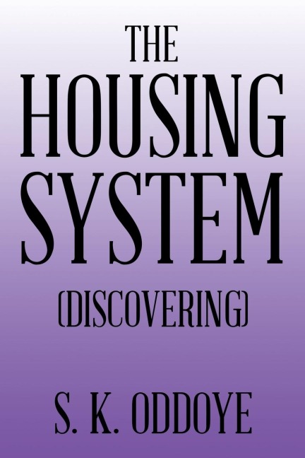 The Housing System: (Discovering)