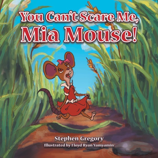 You Cant Scare Me, Mia Mouse!