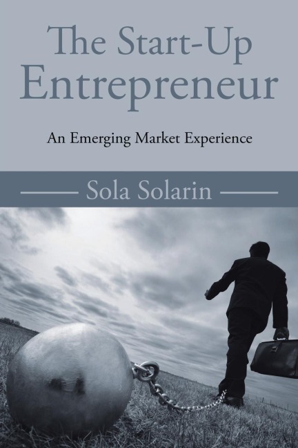 The Start-Up Entrepreneur: An Emerging Market Experience