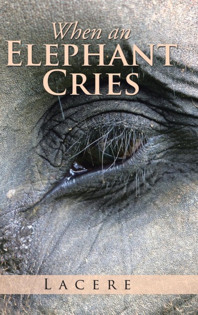 When an Elephant Cries