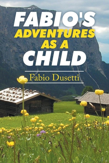 Fabios Adventures as a Child