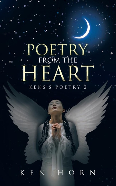 Poetry from the Heart: Kenss Poetry 2