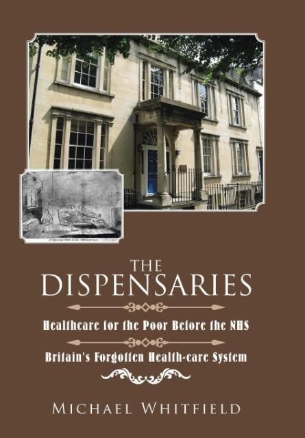 The Dispensaries: Healthcare for the Poor Before the NHS
