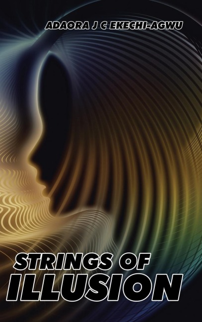 Strings of Illusion