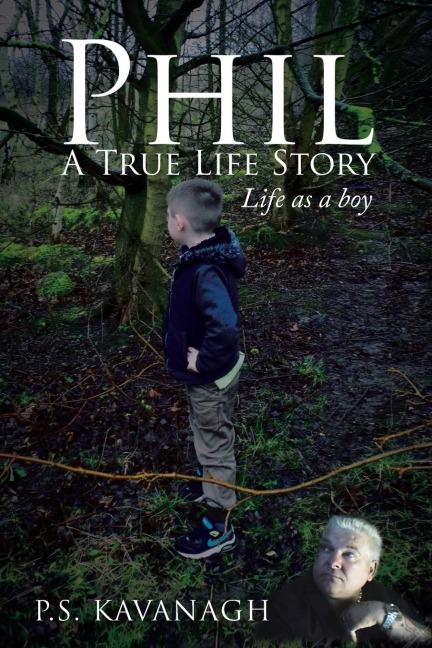 Phil A True Life Story: LIFE AS A BOY