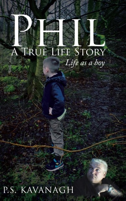 Phil A True Life Story: LIFE AS A BOY