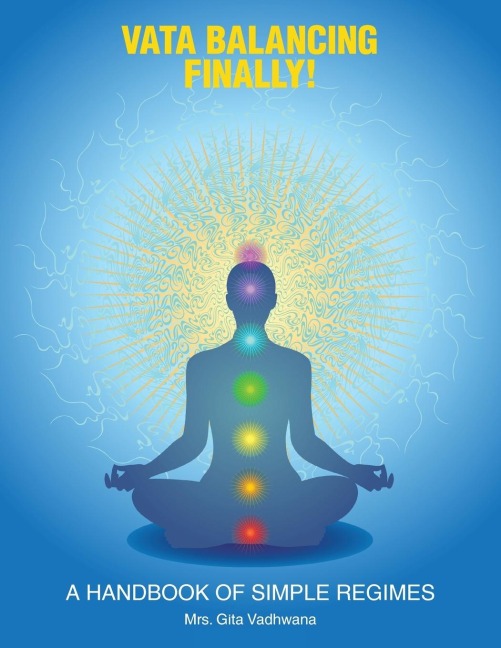 Vata Balancing Finally!: A Handbook of Simple Regimes